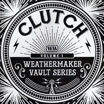 Clutch - Weathermaker Vault..