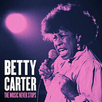 Carter, Betty - Music Never Stops
