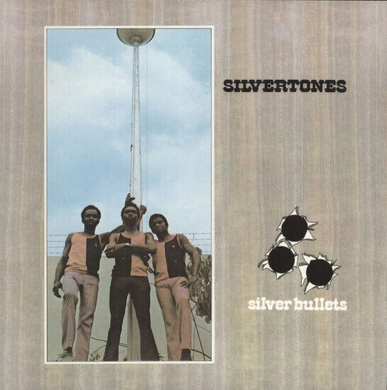 Silvertones - Silver Bullets