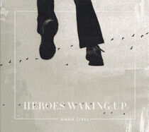 Tivel, Anna - Heroes Waking Up