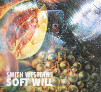 Smith Westerns - Soft Will -Digi-