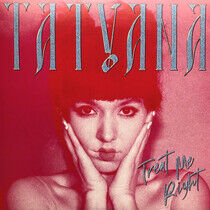 Tatyana - Treat Me Right -Transpar-