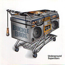 Buckle Brothers - Underground Superstars