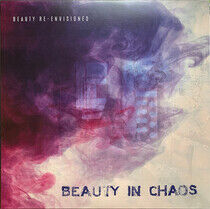 Beauty In Chaos - Beauty Re-Envisioned