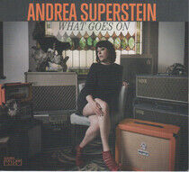 Superstein, Andrea - What Goes On