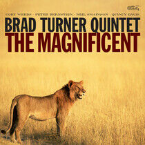 Turner, Brad -Quintet- - Magnificent