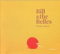 Bill & the Belles - Happy Again