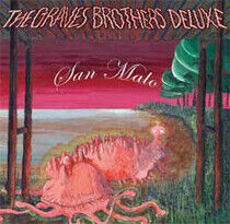 Graves Brothers Deluxe - San Malo