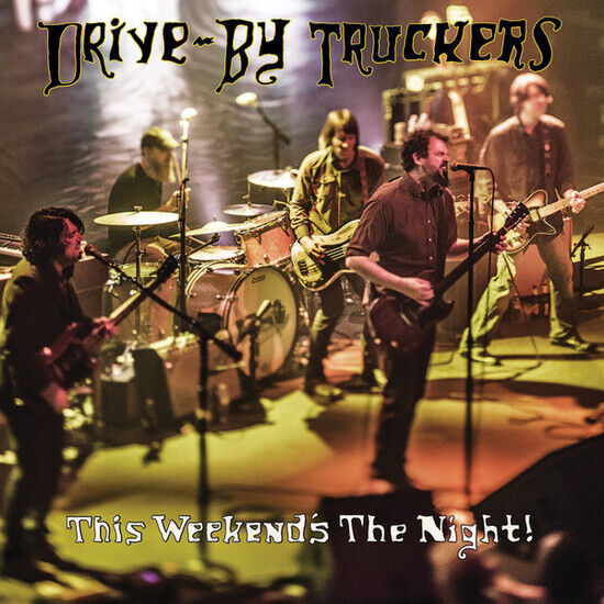 Drive-By Truckers - This Weekend\'s the Night