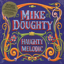 Doughty, Mike - Haughty Melodic -Lp+7"-