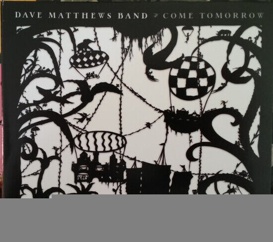 Matthews, Dave -Band- - Come Tomorrow
