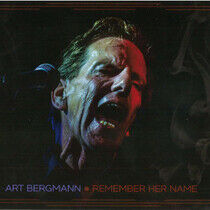 Bergmann, Art - Remember Her Name