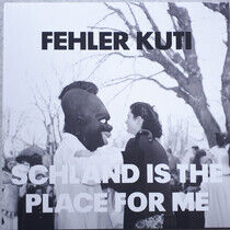 Fehler Kuti - Schland is the Place..