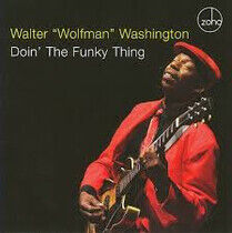 Washington, Walter -Wolfm - Doin' the Funky Thing