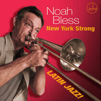 Bless, Noah - New York Strong: Latin..