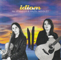 Wrigley, Jennifer & Hazel - Idiom