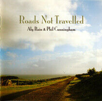 Bain, Aly/Phil Cunningham - Roads Not Travelled