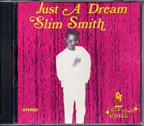 Smith, Slim - Just a Dream