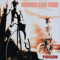 Hundred Year Flood - Poison