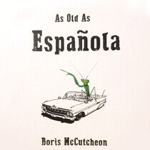 McCutcheon, Boris - As Old As Espanola