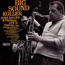 Koller, Hans -& Friends- - Big Sound Koller