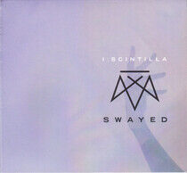 I:Scintilla - Swayed