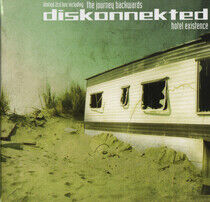 Diskonnekted - Hotel Existence -Ltd-