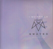 I:Scintilla - Swayed -Ltd/Bonus Tr-