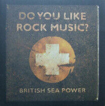 British Sea Power - Do You Like Rock Music?
