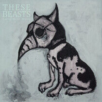 These Beasts - Cares, Wills, Wants-Digi-