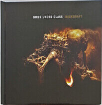 Girls Under Glass - Backdraft -Deluxe-