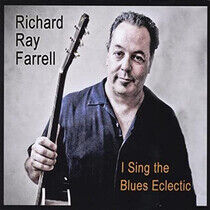 Farrell, Richard Ray - I Sing the Blues Eclectic