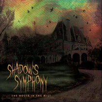 Shadow's Symphony - House In the Mist