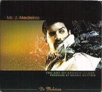 Medeiros, Mr.J - Art of Broken Glass