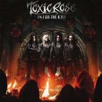 Toxic Rose - In For the Kill
