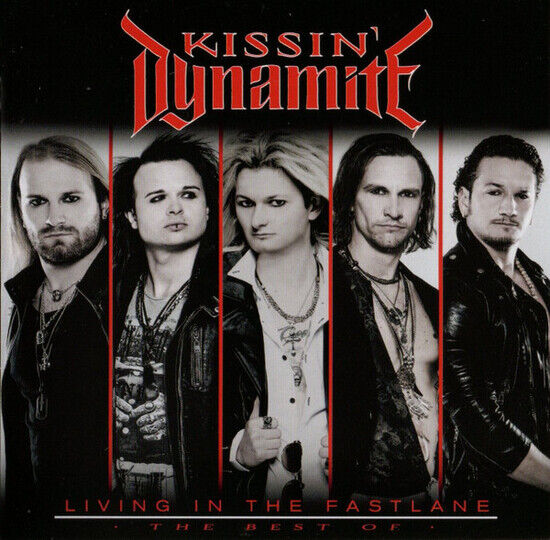 Kissin\' Dynamite - Living In the Fastlane..