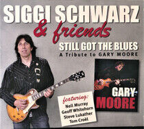 Schwarz, Siggi & Friends - Still Got the Blues