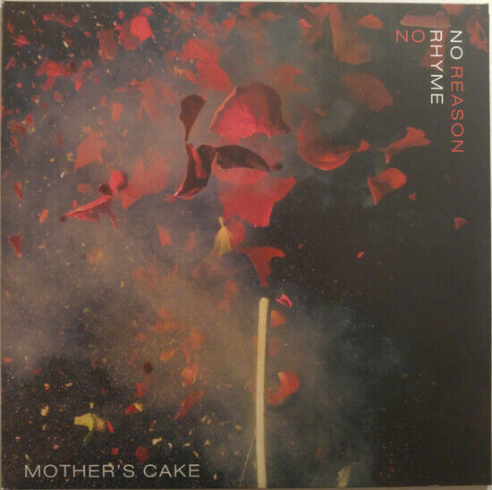 Mother\'s Cake - No Rhyme No Reason