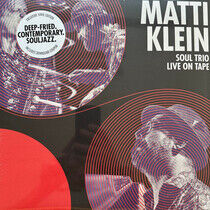 Klein, Matti - Soul Trio Live On Tape