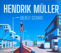 Mueller, Hendrik -Trio- - Unlikely Scenario -Digi-