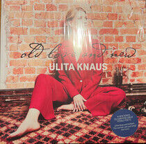 Knaus, Ulita - Old Love and.. -Gatefold-