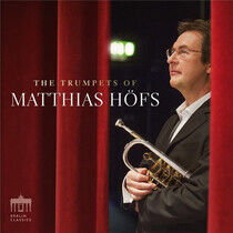 Hofs, Matthias - Trumpets of Matthias Hofs