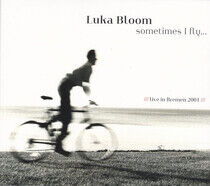 Bloom, Luka - Sometimes Fly