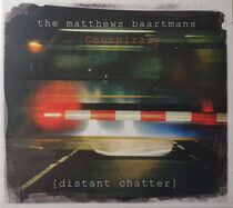 Matthews Baartmans Conspi - Distant Chatter