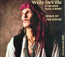 Deville, Willy & the Mink - Venus of the Docks -..