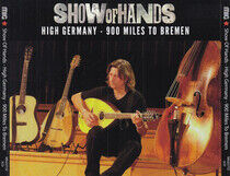 Show of Hands - High Germany - 900..