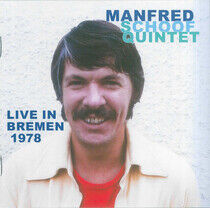 Schoof, Manfred -Quintet- - Live In Bremen 1978