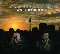 Weather Report - Live In Berlin.. -CD+Dvd-
