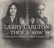 Carlton, Larry - Then & Now