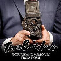 Three Bad Jacks - Picture and Memories..